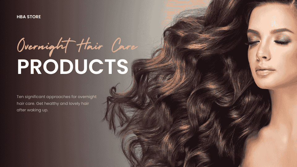 overnight hair care - hba store