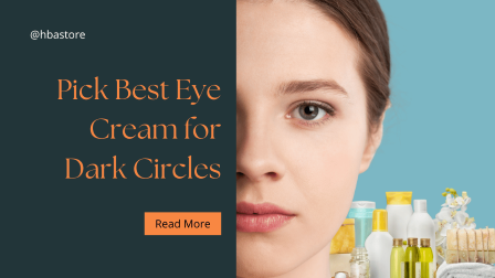 eye cream for dark circles hba